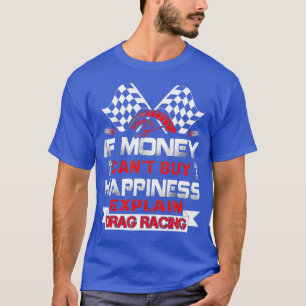 T-shirt Si l'argent ne peut pas acheter le bonheur Expliqu
