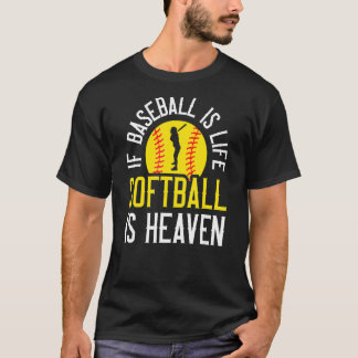 T-shirt Si Le Baseball Est La Vie Le Softball Est Le Ciel