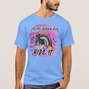 T-shirt Si Le Broom Convient À Ride Il Drôle Halloween Aut