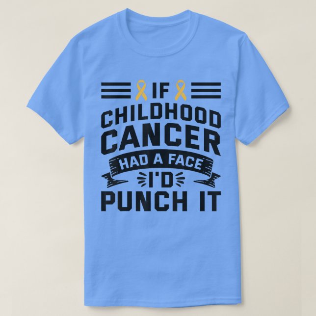 T-shirt Si Le Cancer Avait Le Visage Punch It - Cancer De  (Design devant)