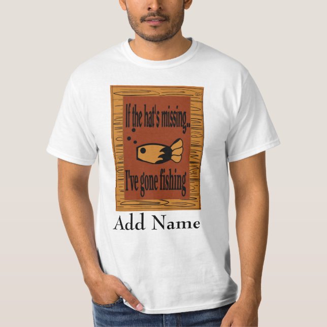 T-shirt Si le casquette est absent, je suis allé pêcher ! (Devant)