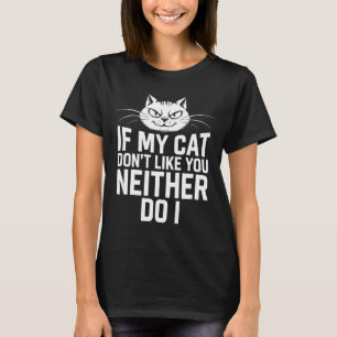 T-shirt Si le chat n'aime pas, l'amateur de chat non plus