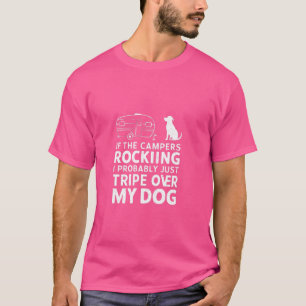 T-shirt Si Les Campers Rocking - Amoureux des chiens Fou P