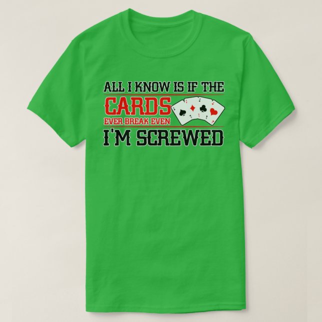 T-shirt Si Les Cartes Rompent Même Je Vis Poker Texas Hol (Design devant)