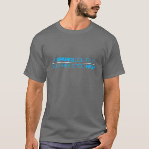 T-shirt Si les étincelles ne volent pas, -4- de votre tou