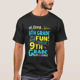T-shirt Si Long 8E Année 9E Année Ici Je Viens Graduation