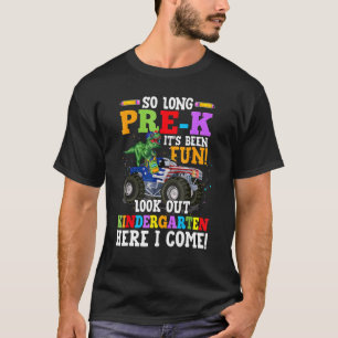 T-shirt Si Longtemps Pré K C'Était Amusant Regardez Dehors