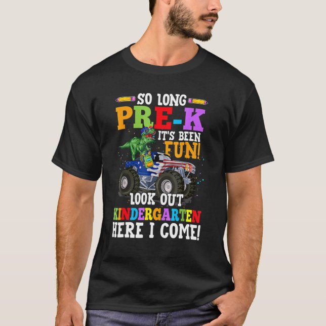 T-shirt Si Longtemps Pré K C'Était Amusant Regardez Dehors (Devant)