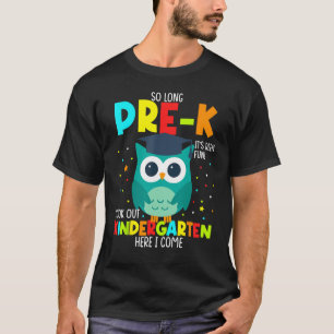 T-shirt Si Longtemps Pré-k C'Était Amusant Regardez La Mat