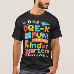 T-shirt Si Longtemps Pré-K jardin d'enfants Ici Je Viens D