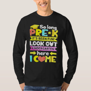 T-shirt Si Longtemps pré-K jardin d'enfants ici je viens G