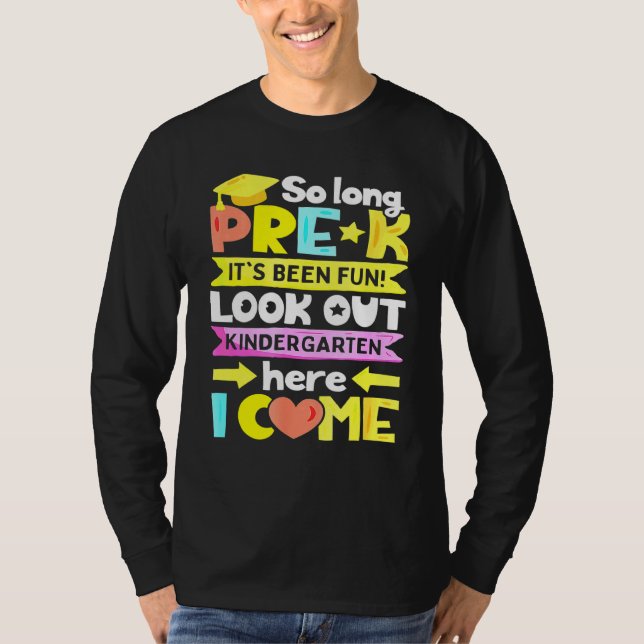 T-shirt Si Longtemps pré-K jardin d'enfants ici je viens G (Devant)