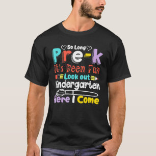 T-shirt Si Longtemps pré-K jardin d'enfants ici je viens G