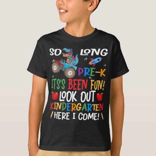 T-shirt Si Longtemps Pré-K Je Viens, Drôle Monstre Dinosau (Devant)