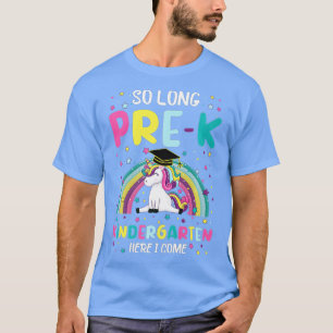 T-shirt Si Longtemps PréK jardin d'enfants ici je viens Un