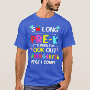T-shirt Si Longtemps PréK jardin d'enfants ici je viens Un