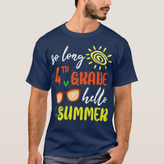 T-shirt Si longue 4e année Bonjour Étudiant d'été Senio