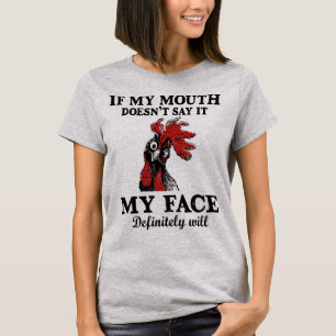 T-shirt Si ma bouche ne le dit pas, mon visage le fera