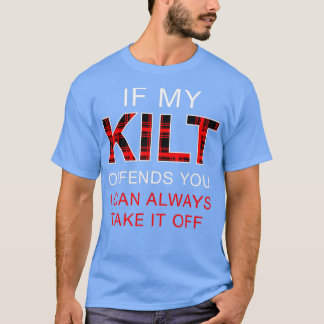 T-shirt Si Mon Kilt Vous Offense Drôle Renaissance Écossai