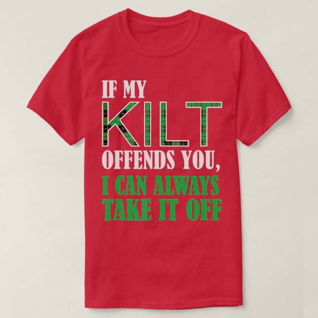 T-shirt Si Mon Kilt Vous Offense Drôle St (Design devant)