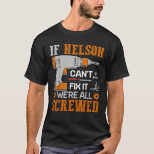 T-shirt Si NELSON ne peut pas le réparer Nous sommes tous 