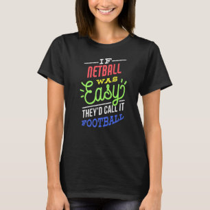 T-shirt Si Netball Était Facile Dire Drôle Lecteur Netball