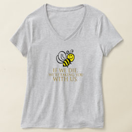 T-shirt si nous mourons, nous vous emmenons avec nous