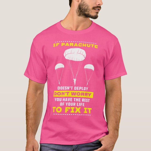 T-shirt Si Parachute Ne Déploie Pas Ne S'Inquiète Pas De L (Devant)