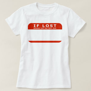 T-shirt si perdu, appelez ma fest fest fest fest fest fest
