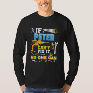 T-shirt Si Peter ne peut pas le réparer Personne ne peut