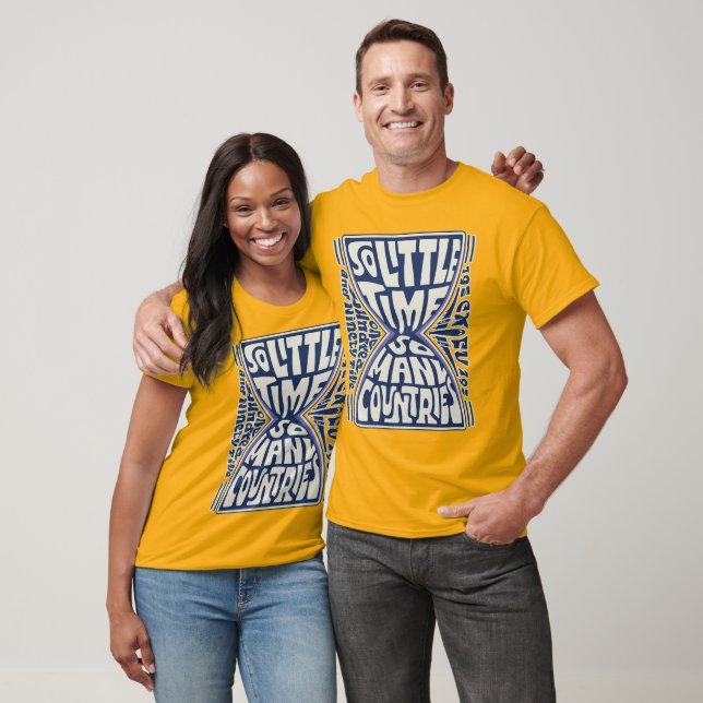 T-shirt Si Peu De Temps, Tant De Pays" - Psychédélique (Unisexe)