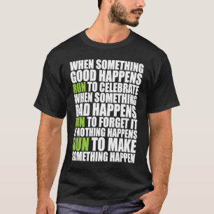 T-shirt Si quelque chose de grand se produit Courez les co