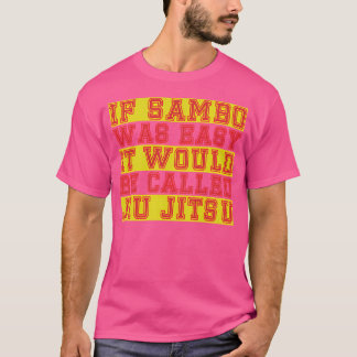 T-shirt Si Sambo Était Facile, Il S'Appelerait Jiu Jitsu
