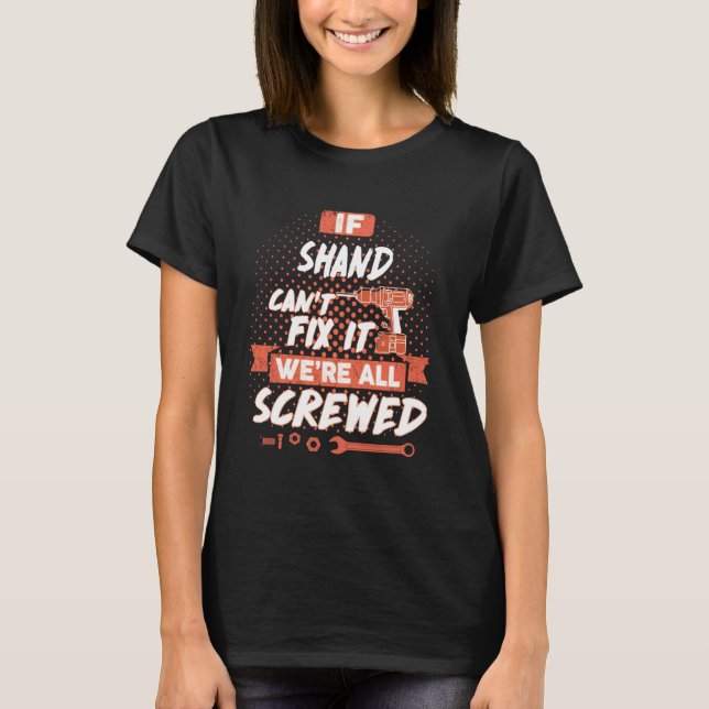 T-shirt Si SHAND ne peut pas le réparer, nous sommes tous  (Devant)