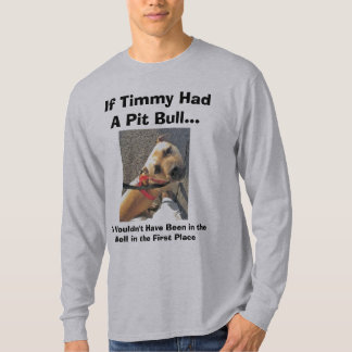T-shirt Si Timmy avait un pitbull II