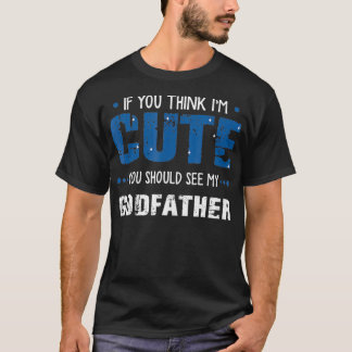 T-shirt si tu penses que je suis mignonne, tu devrais voir