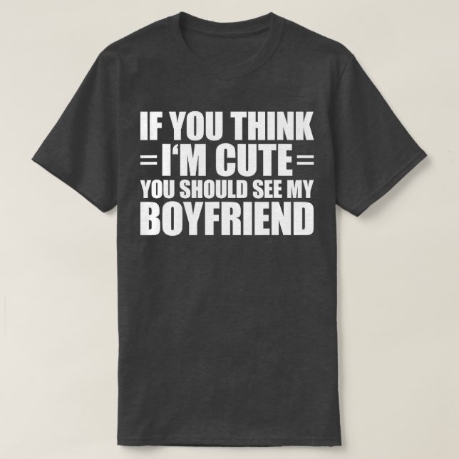 T-shirt Si tu penses que je suis mignonne, tu devrais voir (Design devant)