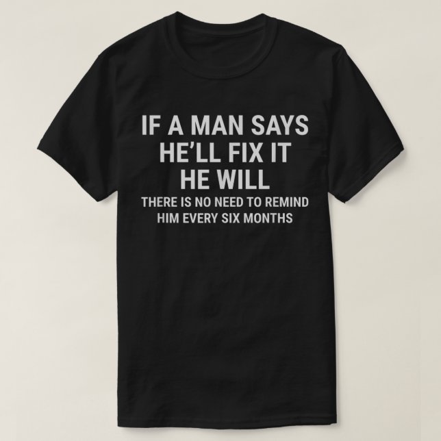T-shirt Si un homme dit qu'il le réparera Handyman Mécaniq (Design devant)