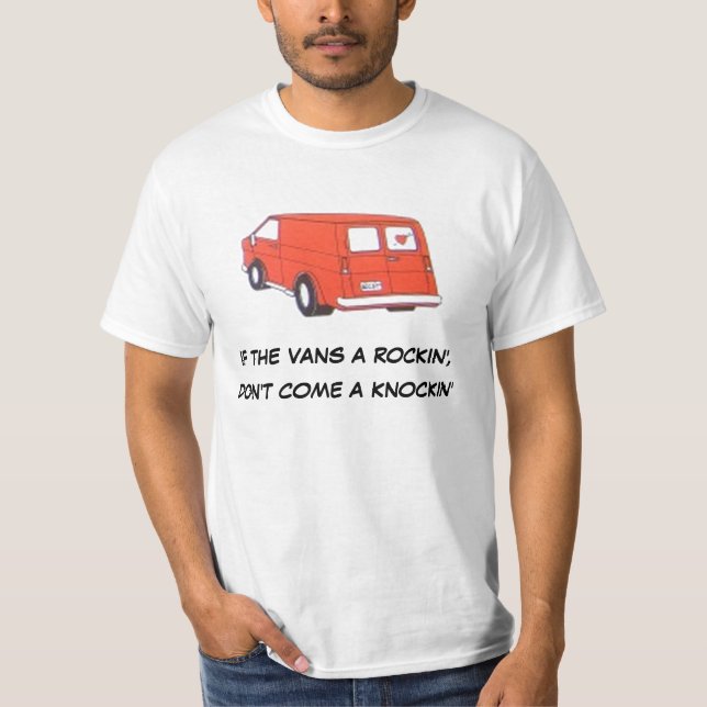 T-shirt Si un rockin', du fourgon ne vient pas un knockin (Devant)