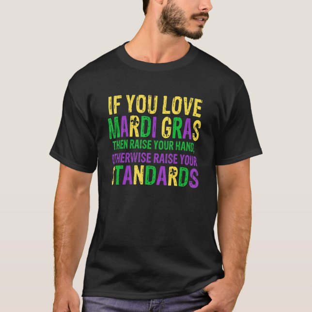 T-shirt Si Vous Aimez Mardi Gras Levez Vos Perles Mains Dr (Devant)