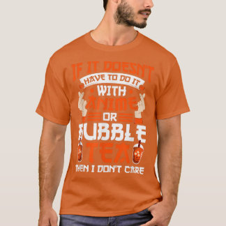 T-shirt Si vous avez animé ou bulle thé Anime Merch