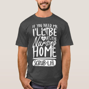 T-shirt Si Vous Avez Besoin De Moi, Je Serai À L'Infirmièr