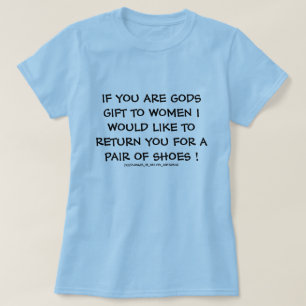 T-shirt SI VOUS ÊTES DES DIEUX DONNENT DES Femmes.