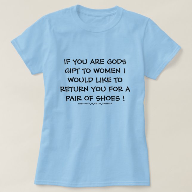 T-shirt SI VOUS ÊTES DES DIEUX DONNENT DES Femmes. (Design devant)