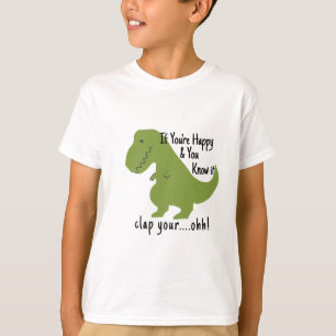 T-shirt Si vous êtes heureux Dinosaur Tee, Design T.rex en