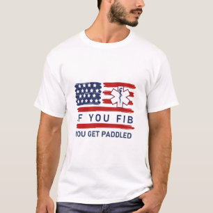 T-shirt Si vous fib vous avez paddle EMT Urgences médicale