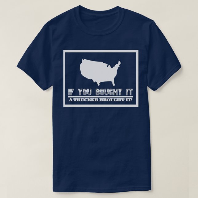 T-shirt Si Vous L'Avez Acheté Un Camion L'A Apporté (Design devant)
