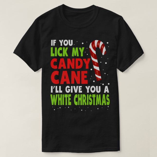 T-shirt Si Vous Lick Mon Sucre de canne, Je Vous Donnerai  (Design devant)
