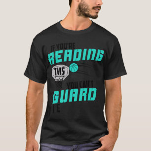 T-shirt Si Vous Lisez Ça, Vous Ne Pouvez Pas Me Garder Bas