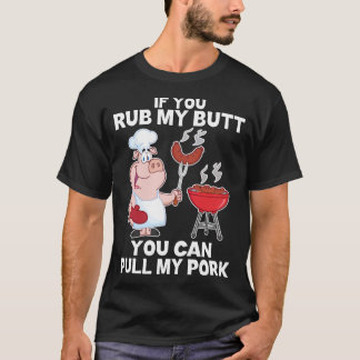 T-shirt Si Vous Me Frottez La Mèche, Vous Pouvez Tirer Mon